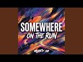 Somewhere On The Run (Breakbeat)