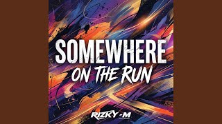 Somewhere On The Run (Breakbeat)