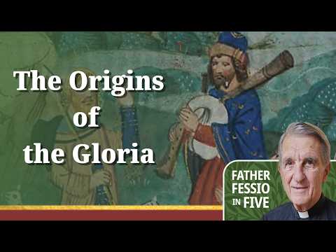 How Did the Church Come Up with the “Gloria”?