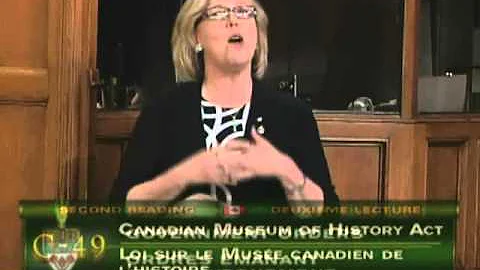 Elizabeth May: Canadian Museum of History Act (Bil...