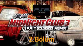 Midnight Club 3 Dub Edition Remix 2.Bölüm