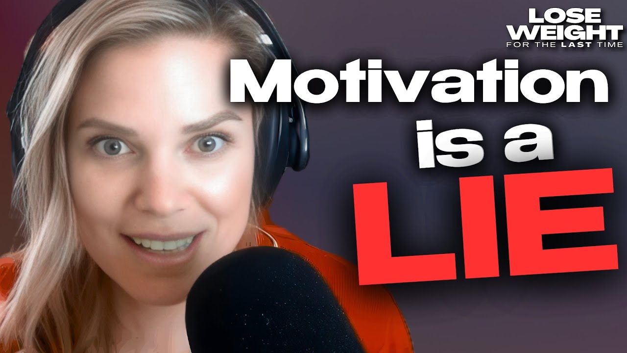 Motivation DOESN'T WORK to Lose Weight — Here’s What Does