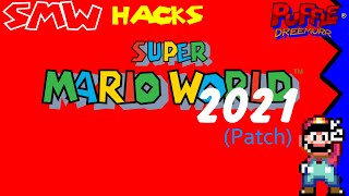 SUPER MARIO WORLD 2021 - Patch(SMW Hack)