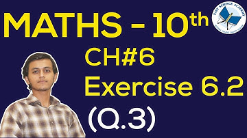Maths Class 10 Chapter 6 Exercise 6.2 Q3