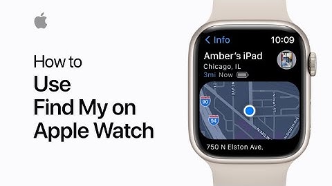 How to use Find My on Apple Watch | Apple Support