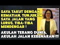 Download Lagu SAYA TAKUT MATI, SAYA TAKUT KEGELAPAN! KENAPA SAYA MASIH MINTA TUNJUKKAN JALAN YANG LURUS!