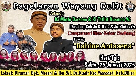 🛑 WAYANG KULIT DALANG KI MINTO DARSONO & KI TATHIT K.W / "RABINE ANTASENA" // DAGELAN : CAK DUO-JO