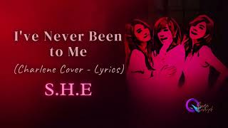 S h E  Ive Never Been To Me charlene Cover  S