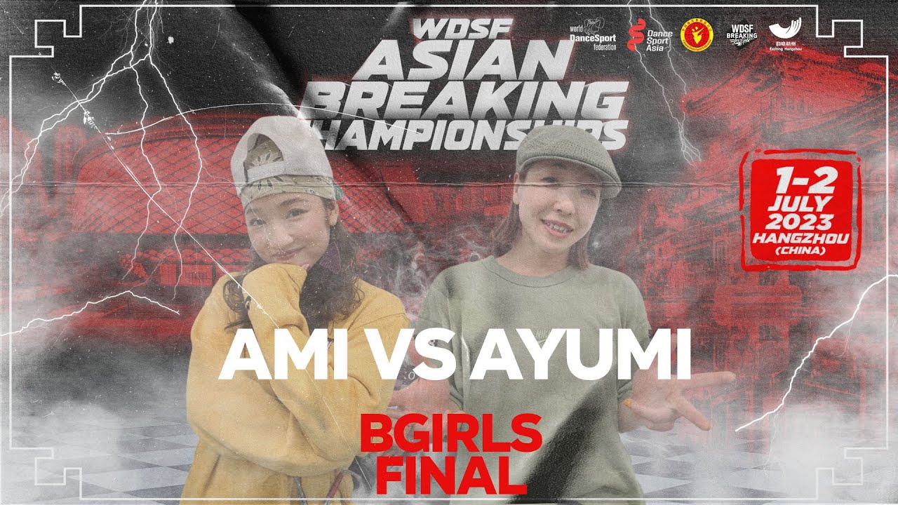 Ami vs Ayumi BGIRLS FINAL ASIAN BREAKING CHAMPIONSHIPS 2023 - YouTube