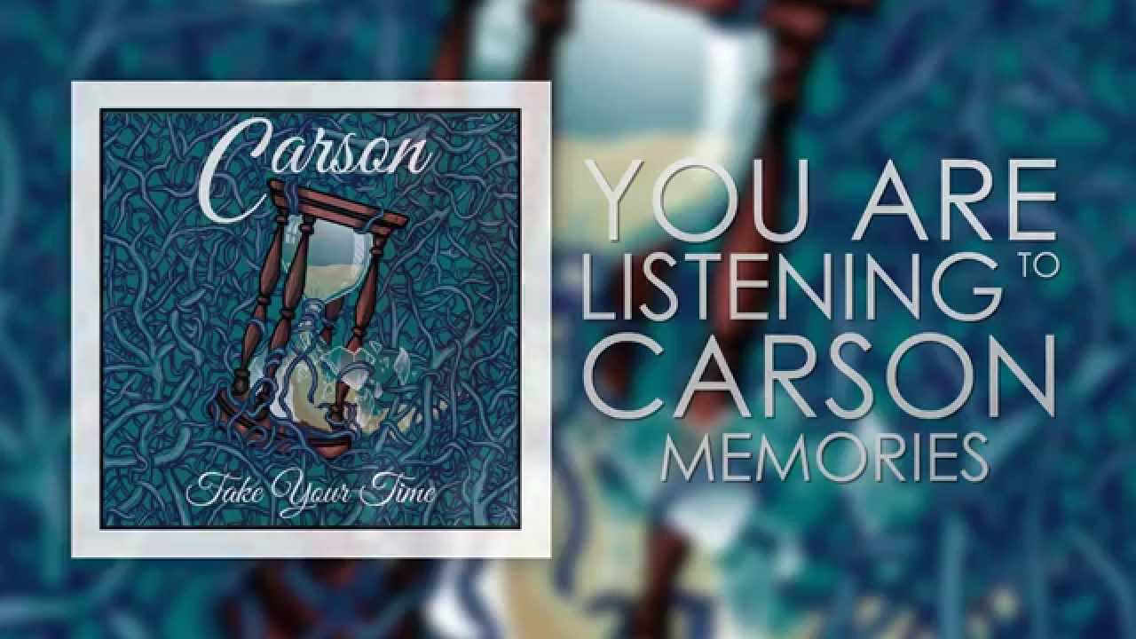 Watch Carson - Memories (Lyric Video) on YouTube Watch Carson - Memories (Lyric Video) on YouTube