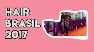 VLOG+ RECEBIDOS HAIR BRASIL 2017| Lulu on the Sky