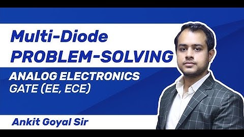 Multi Diode Problem-Solving | Analog Electronics | GATE (EE, ECE)