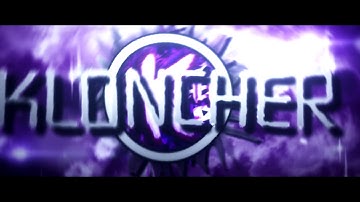 INTRO ▶KLONCHER◀ By FaymosFx - #21