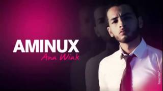 Video thumbnail of "Aminux 2014   Ana Wiyak"