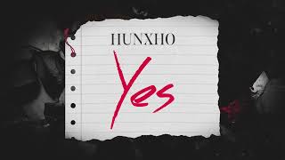 Hunxho - YES [Official Lyric Video]