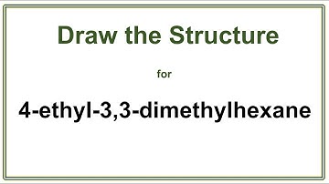 How to draw the structure for 4-ethyl-3,3-dimethylhexane | Alkanes | Chem 30