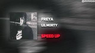 Lil Morty - Freya (SPEED UP)