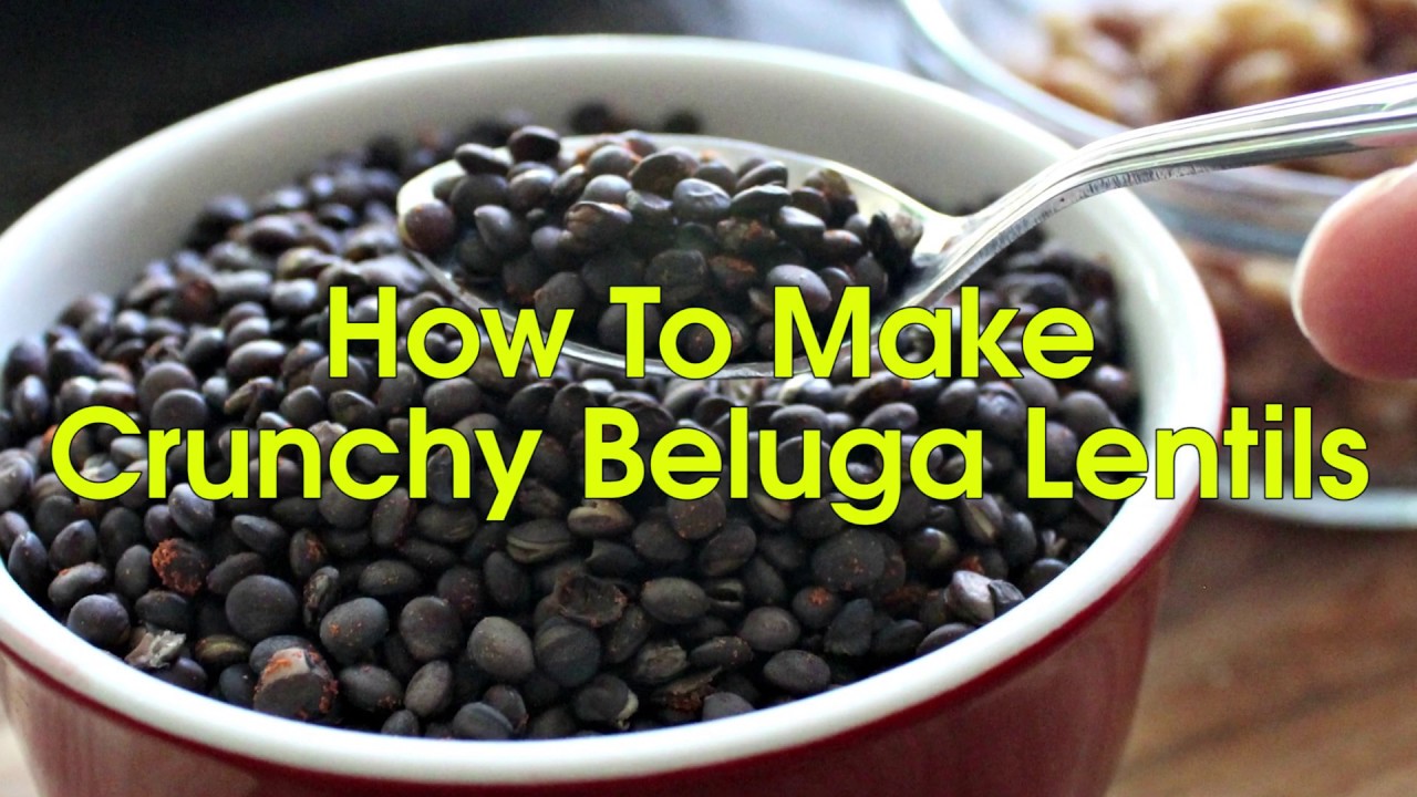 How To Make Crunchy Beluga Lentils! - YouTube