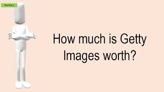 How Much Is Getty Images Worth?