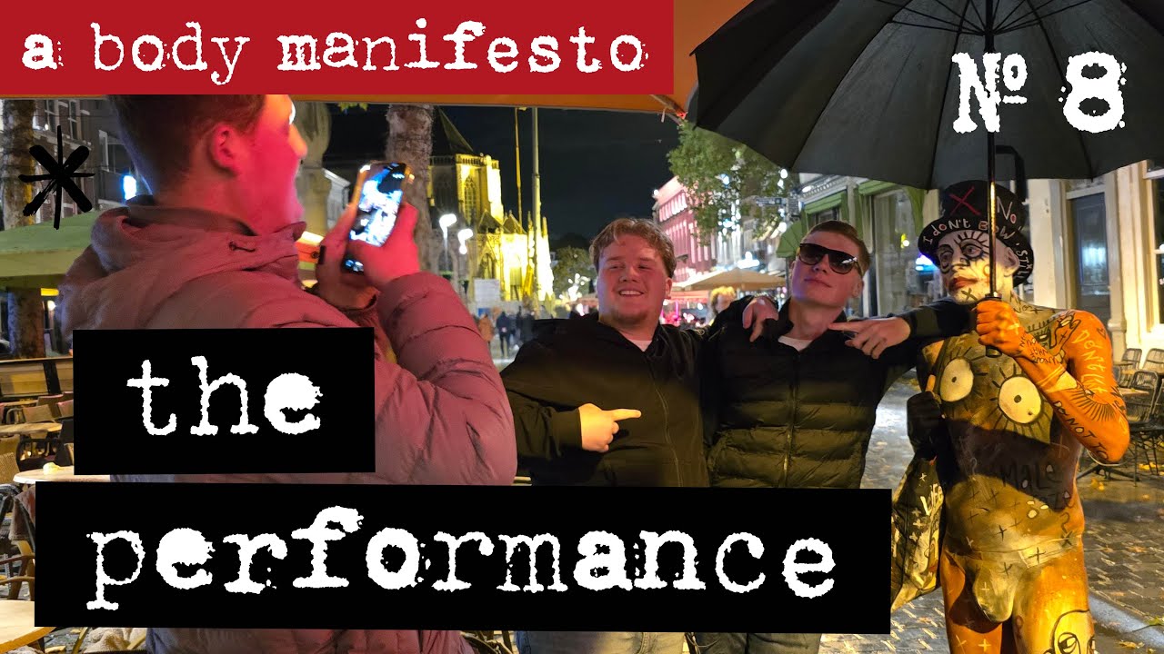Activist Performance Art in the Breda Night Life— A Body Manifesto Art Project