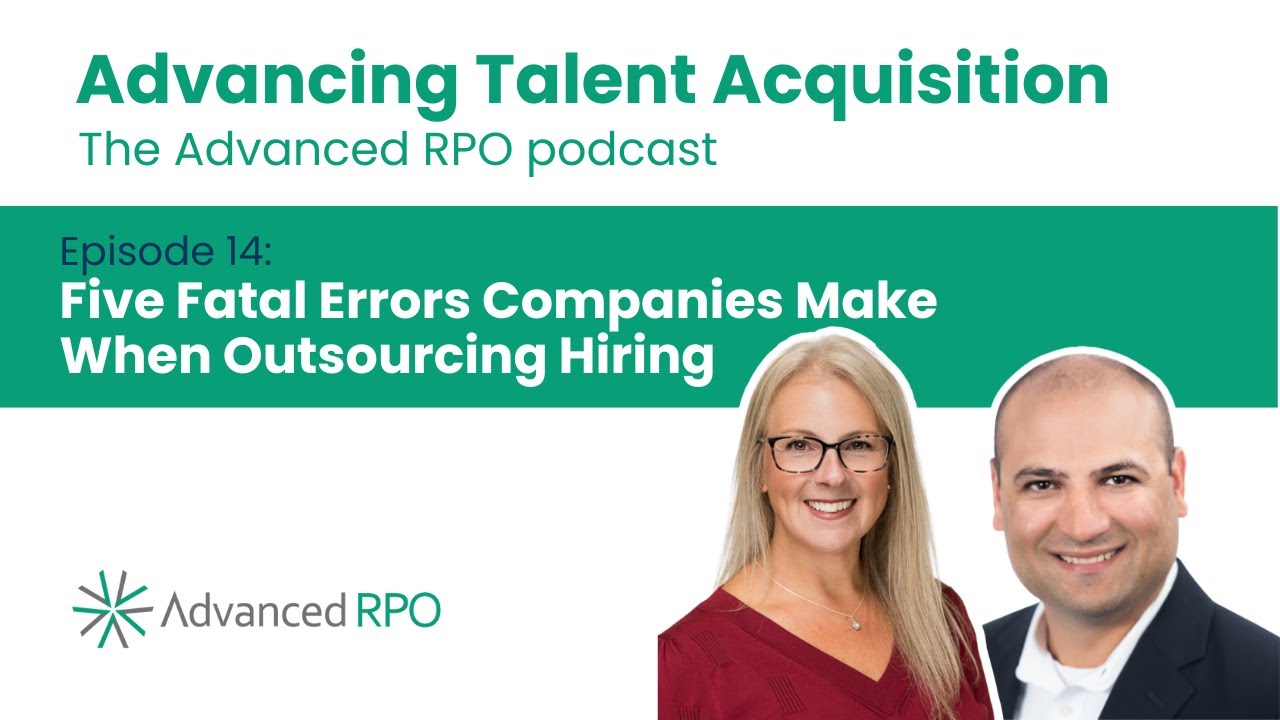 Five Fatal Errors Companies Make When Outsourcing Hiring