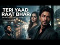 New Hindi Romantic Song 2026 Teri Yaad Raat Bhar Late Night Hindi Song 