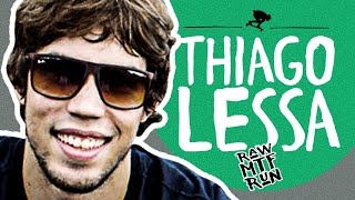 Thiago Lessa • RAW MTF RUN #5