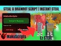 [NEW] Instant Steal Script — Steal A Brainrot | Keyless · Safe · Overpowered