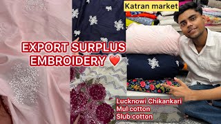Export surplus fabric on heavy discount😍|Chikankari & prints | katran market Mangolpuri latest video