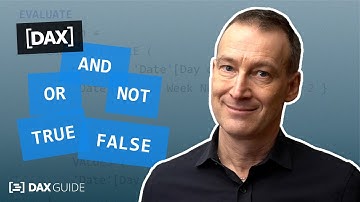 AND, OR, NOT, TRUE, FALSE - DAX Guide
