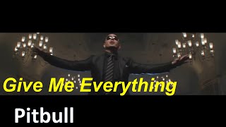 Pitbull - Give Me Everything  (Tonight) Lyrics #MySongs #Pitbull #Give Me Everything #Tonight