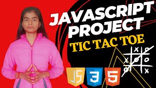 JavaScript Project | Tic-Tac-Toe | Using JavaScript, HTML and CSS | Project| Hindi