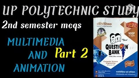 MULTIMEDIA AND ANIMATION/chapter-1/part-2/ most important mcq/up polytechnic study