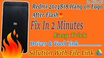 Redmi 2 Global 2014818 Hang on Logo after Flash Solution / Hang On Logo Done / By MobiTech solutions