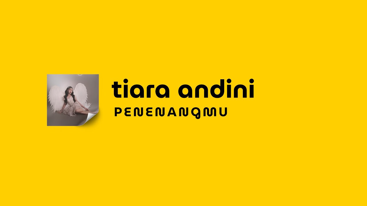 [LIRIK] TIARA ANDINI - PENENANGMU - YouTube