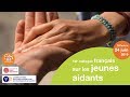 Teasing 1er colloque franais sur les jeunes aidants 24 juin 2019