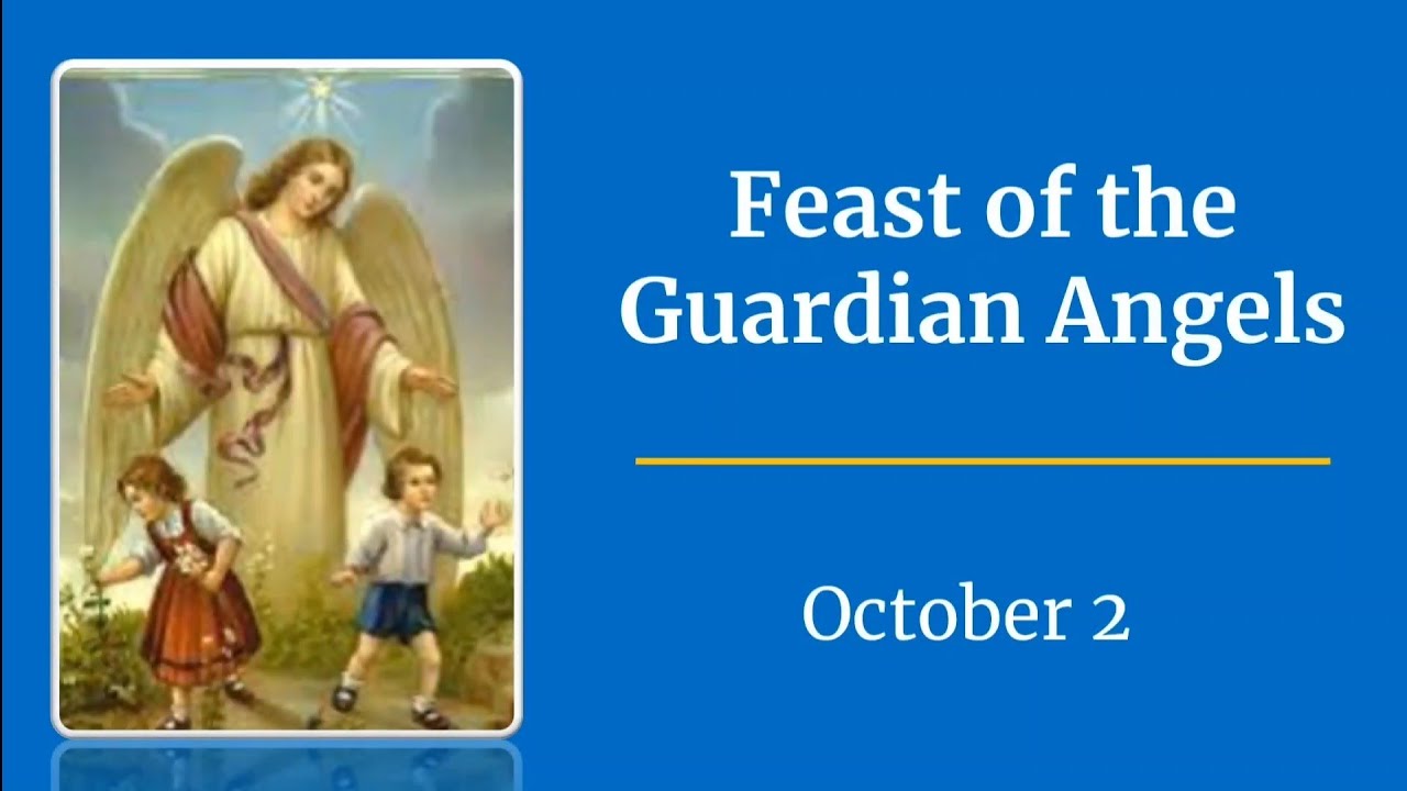 Feast of the Guardian Angels YouTube