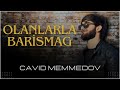 Cavid memmedov  olanlarla barsmaq 2024