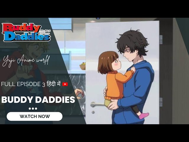 What it means to be a parent Buddy Daddies  ranime