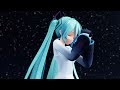 [MMD] Last Night, Good Night / YYB式初音ミク_10th