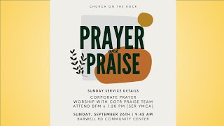 COTR Live Stream 9-26-21: "Prayer and Praise Service"
