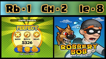 Robbery Bob - 1 - Man Of Steal : Chapter - 2 Downtown , Level - 8  Candid Camera. 3Star