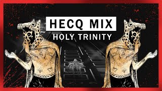 Holy Trinity Mini Mix | Hecq & Trifonic
