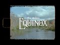 Miniature de la vidéo de la chanson Equinox