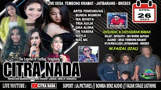 CITRA NADA LIVE DESA TEMBONG KRAMAT (BLOK LAPANGAN) || KEC.JATIBARANG - KAB.BREBES (MALAM)