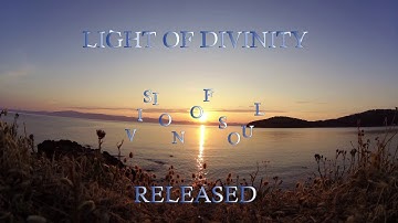 LIGHT OF DIVINITY -  RELEASED