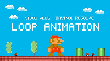[Vicco] Make Loop Animation in DaVinci Resolve | 在達芬奇里玩轉循環動畫
