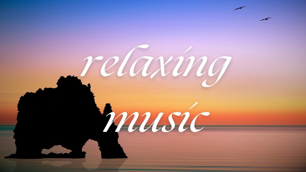 1 Hour Of Relaxing Music For Ultimate Stress Relief And Calmness 1小时轻音乐 ...