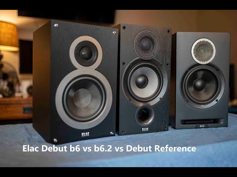 Elac Debut Reference vs Elac Debut b6 vs Elac Debut b6.2