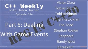 C++ Weekly - Ep 224 - RPG In C++20 - Part 5: Dealing With Game Input Events